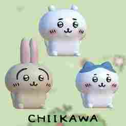 chiikawa 3 figures / STL - 3MF