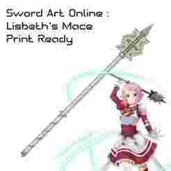 Lisbeth's Mace - Sword Art Online | 3D Print Ready