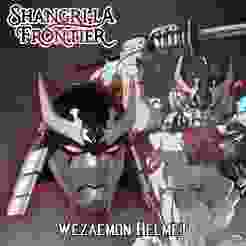 Wezaemon helmet Shangri La Frontier