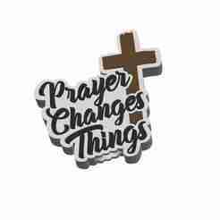 Prayer Changes Things Straw Topper 2 sizes 3MF File included