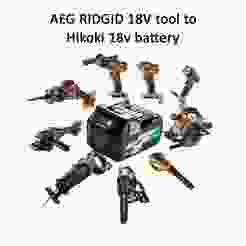 Hitachi - Hikoki 18v battery to 18V RIDGID AEG tool