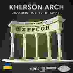 "KHERSON – PROSPEROUS CITY" ARCH (MODULAR MODEL)